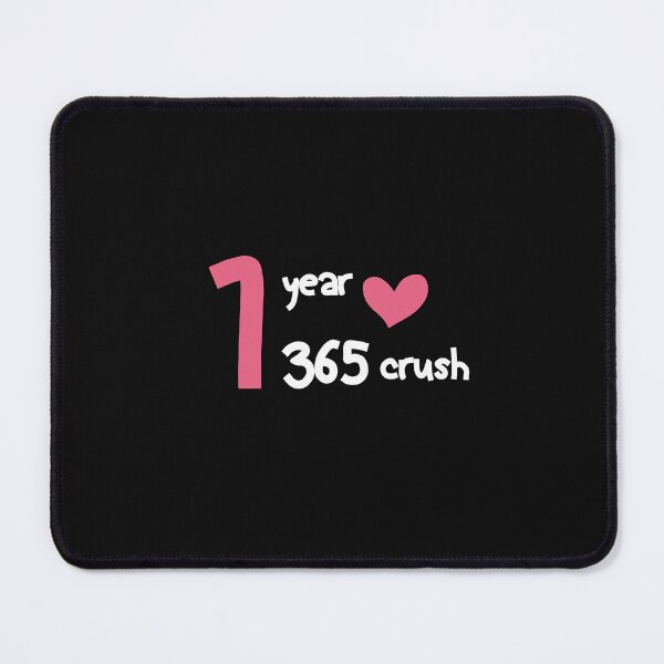 Item preview, funny 1 year 365 crush designed and sold by Crystakim.