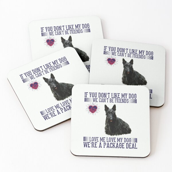 Item preview, If You Don't Like My Dog, We Can't Be Friends. Love Me, Love My Dog, We're a Package Deal designed and sold by BKNation.