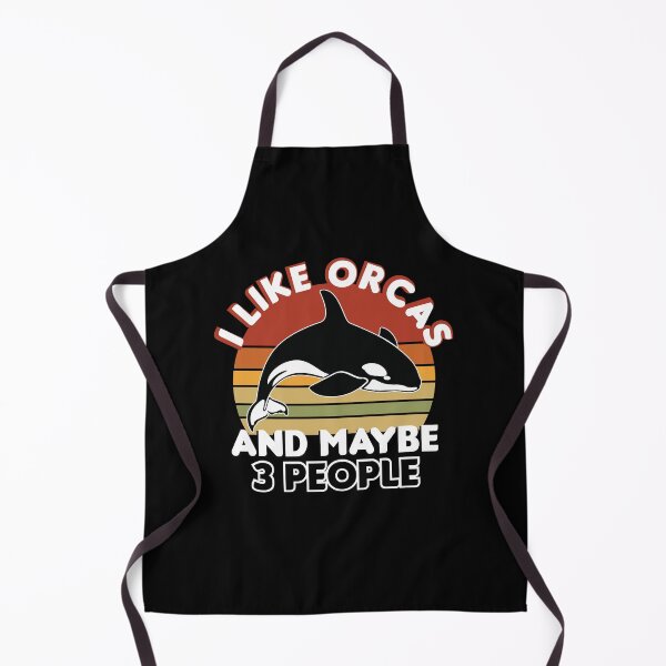 Item preview, I like orcas and maybe 3 people, Funny orcas lovers quote, Orcas lovers designed and sold by holigan.