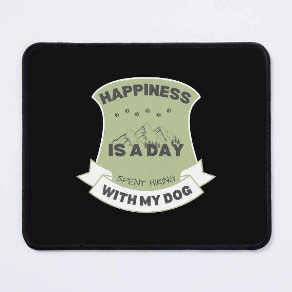 Item preview, Happiness Is A Day Spent Hiking With My Dog, outdoor adventure, hiker, designed and sold by oufa.