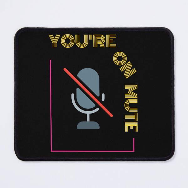 Item preview, You're On Mute | Funny Work From Home | Music Meme designed and sold by YourMinimalist-.