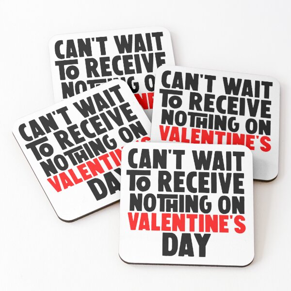 Item preview,  valentine's day gifts ,can't  wait to receive nothing on valentine's  day  designed and sold by M Mariatique.