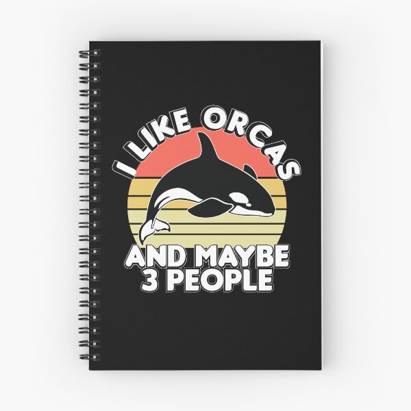 Item preview, I like orcas and maybe 3 people, Funny orcas lovers quote, Orcas lovers designed and sold by holigan.