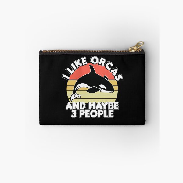 Item preview, I like orcas and maybe 3 people, Funny orcas lovers quote, Orcas lovers designed and sold by holigan.