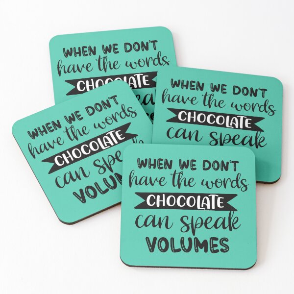 Item preview, When we dont have the words chocolate can speak volumes designed and sold by omaeth303.