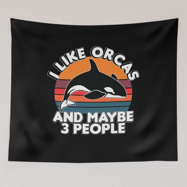 Item preview, like orcas and maybe 3 people, Funny orcas lovers quote, Orcas lovers designed and sold by holigan.