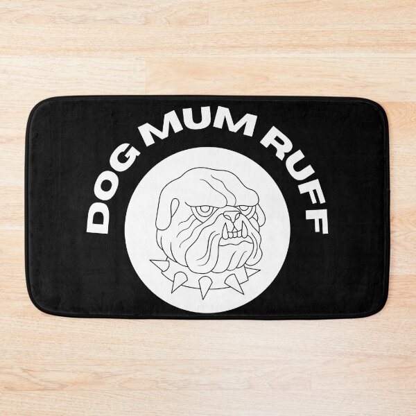 Item preview, Dog Mum Ruff designed and sold by laiil.