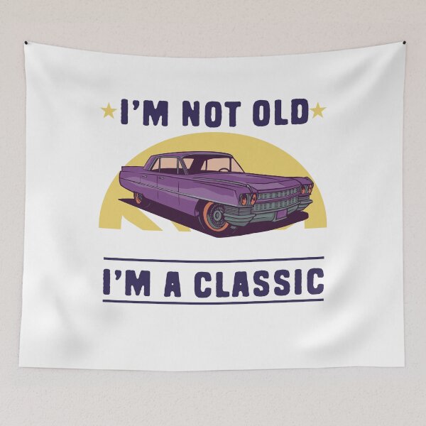 Aperçu de l'œuvre ⭐I'M NOT OLD⭐ , I'M A CLASSIC créée et vendue par LEVEL UP.
