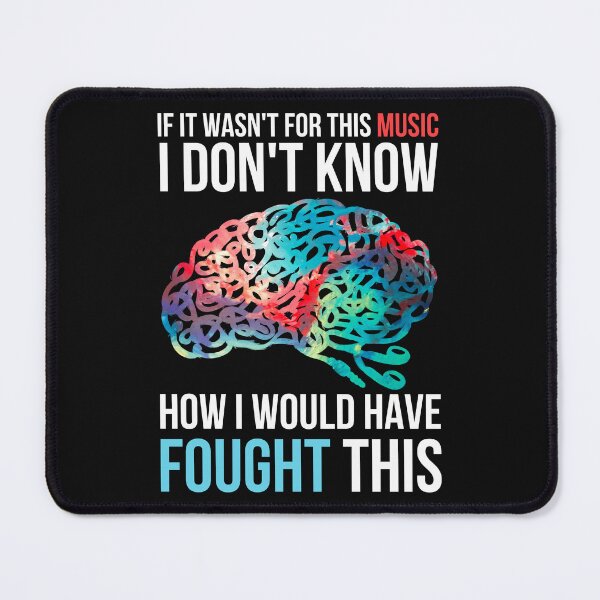 Item preview, If it Wasnt For This Music I Dont Know How I Would Have Fought This designed and sold by QlickDesign.