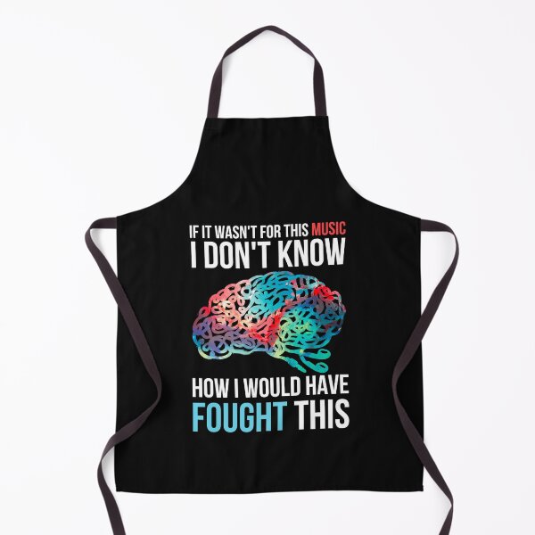 Item preview, If it Wasnt For This Music I Dont Know How I Would Have Fought This designed and sold by QlickDesign.