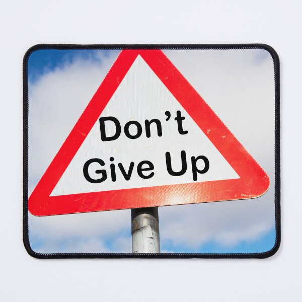 Item preview, Don't Give Up Sign designed and sold by Paul Thompson Photography.