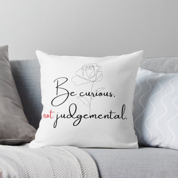 Item preview, Be curious not judgemental designed and sold by Mimi Y..