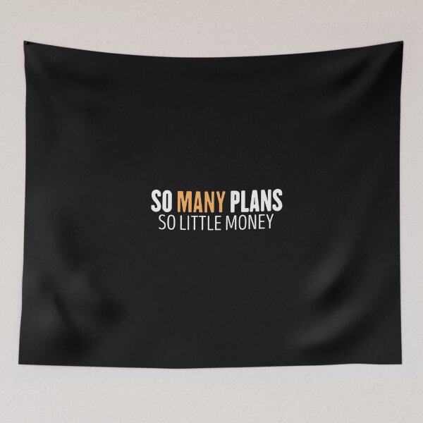 Item preview, so many plans so little money designed and sold by Crystakim.