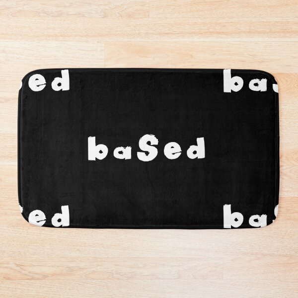 Item preview, Based Meme Text Monochrome Black  designed and sold by Meepuruproject.