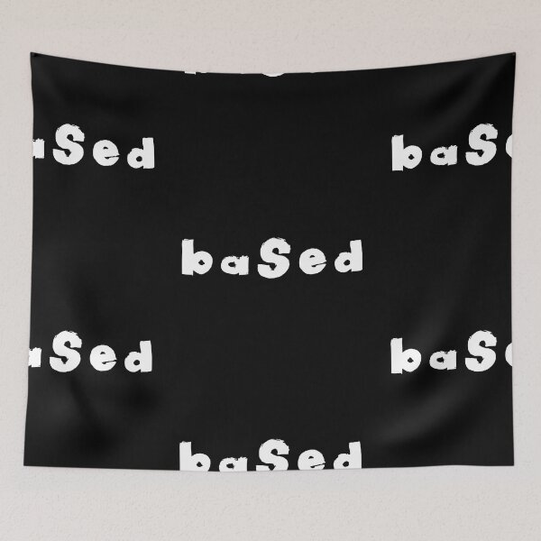 Item preview, Based Meme Text Monochrome Black  designed and sold by Meepuruproject.