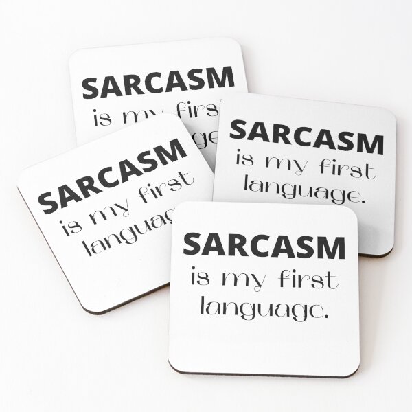 Item preview, Sarcasm is My First Language | Funny Sarcastic Gift for Friends designed and sold by MiaDelelai.