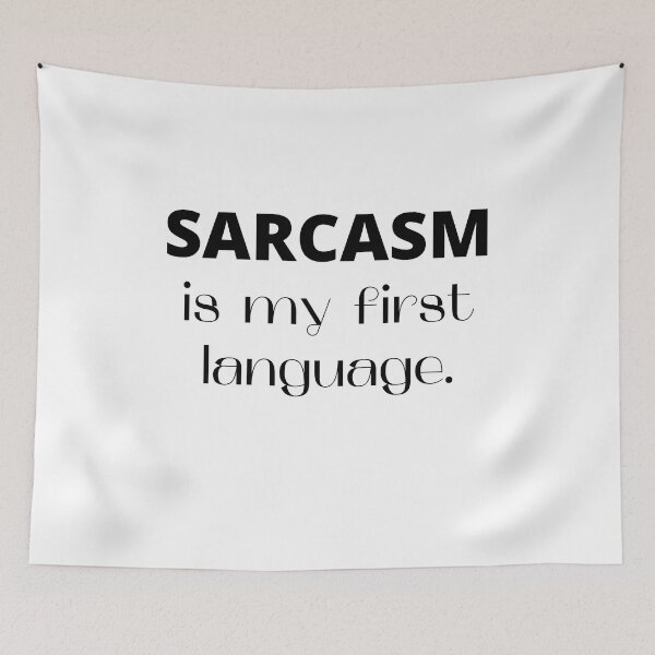 Item preview, Sarcasm is My First Language | Funny Sarcastic Gift for Friends designed and sold by MiaDelelai.
