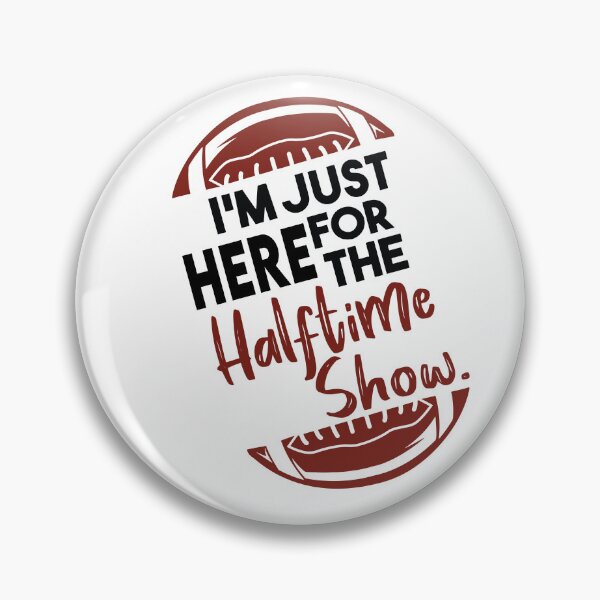 Item preview, Copy of I'm Just Here For The Halftime Show designed and sold by Heddar Badreddine.