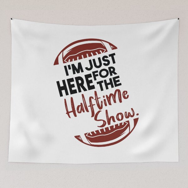 Item preview, Copy of I'm Just Here For The Halftime Show designed and sold by Heddar Badreddine.