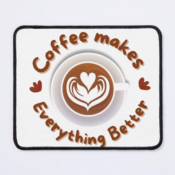 Item preview, Coffee Makes Everything Better-Cappucino designed and sold by Mystic-Roots99.