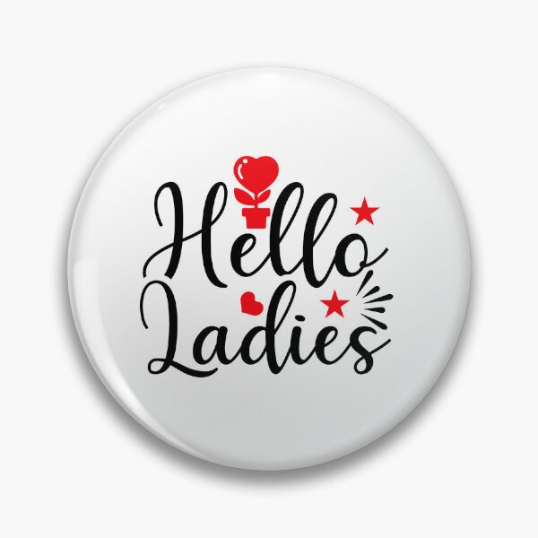 Item preview, Hello Ladies designed and sold by Teo13.
