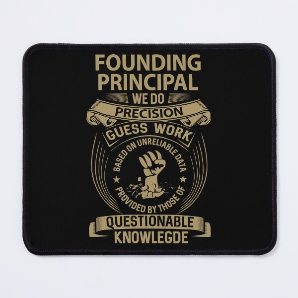 Item preview, Founding Principal T Shirt - We Do Precision Job Gift Item Tee designed and sold by smueller39.