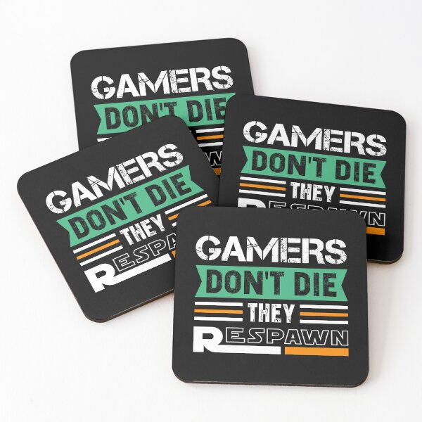 Item preview, Gamers Don't Die They Respawn - Gamers Lovers Freaks and Fans designed and sold by JoyTop.