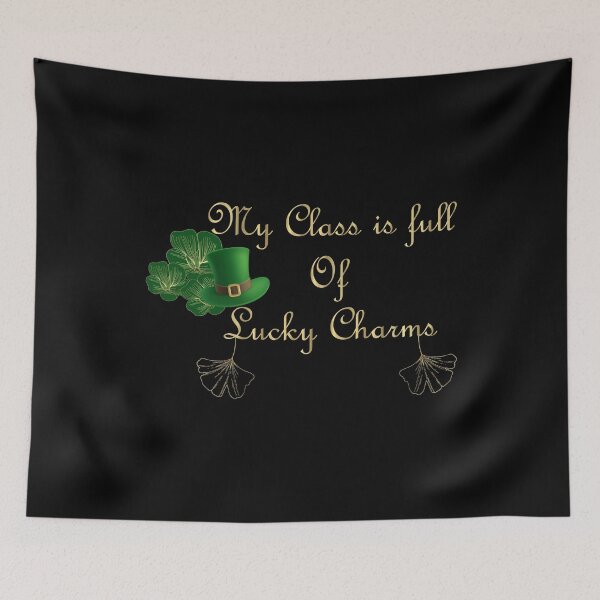 Item preview, My Class Is Full Of Lucky Charms designed and sold by EasilyShop.