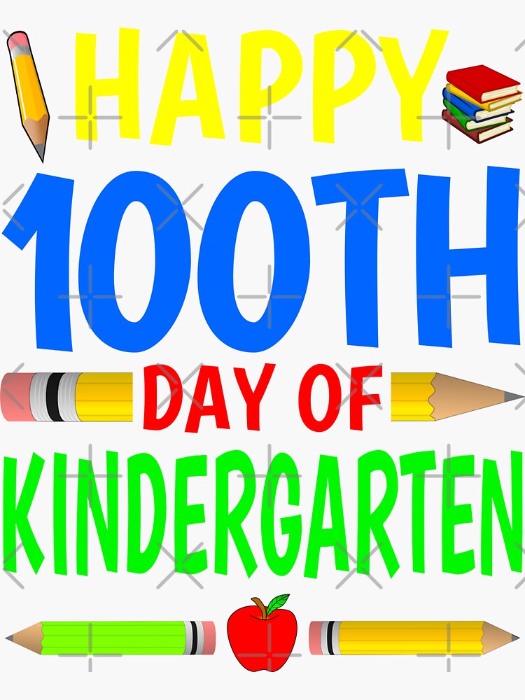 Happy 100th Day Of Kindergarten 2022 Sticker By Naworas Redbubble