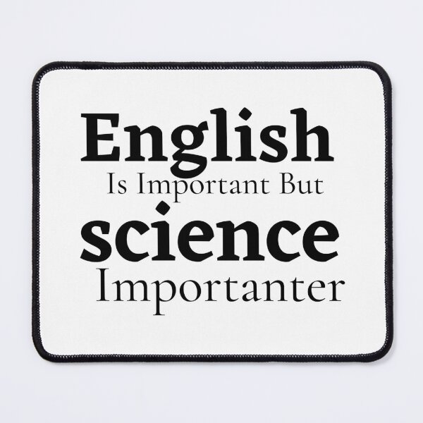 Item preview,  English is important but Science is importanter designed and sold by badretop.