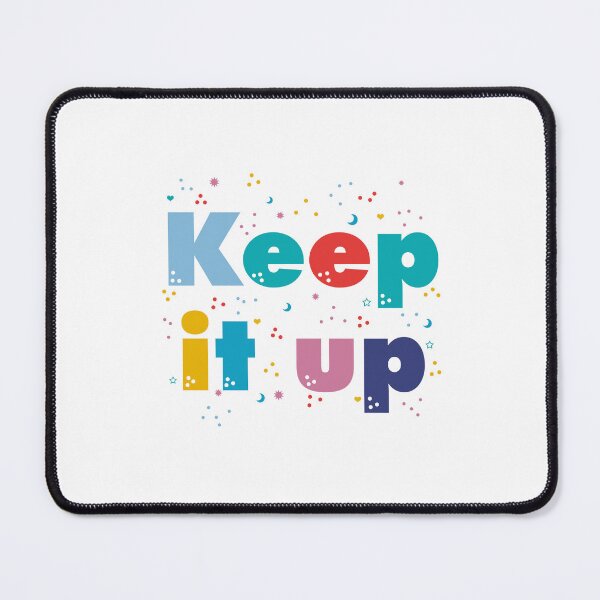Item preview, Colorful letters "Keep it up" designed and sold by magenta-dream.