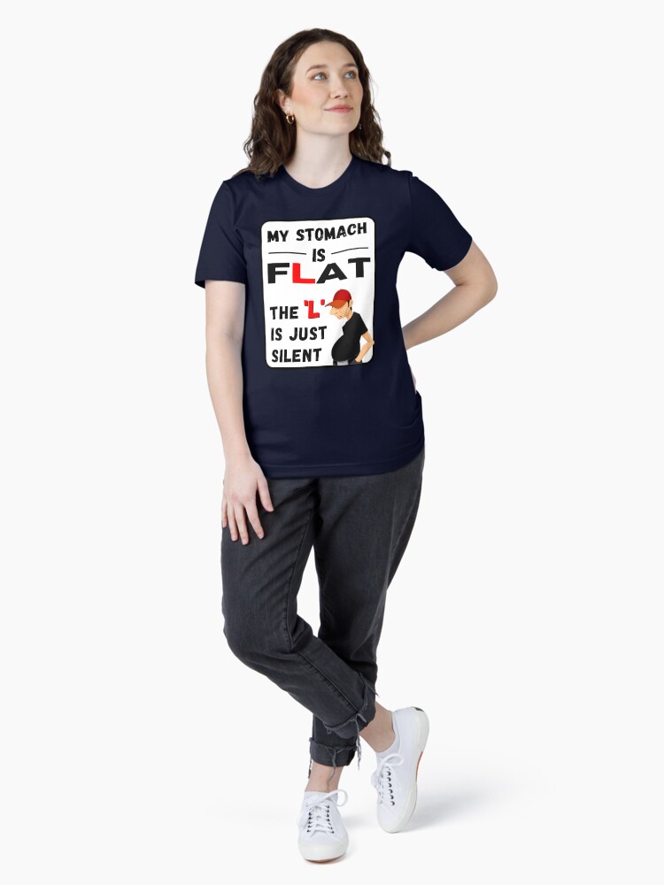I am not fat my belly is flat funny design weight related Essential T-Shirt