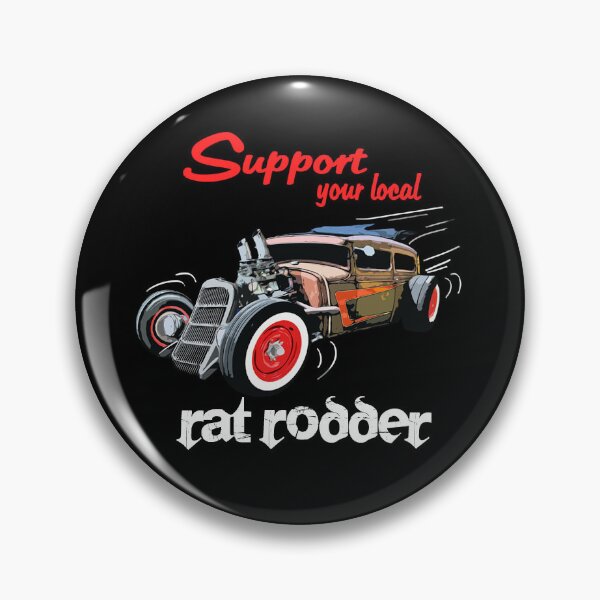 Item preview, Support Your Local Rat Rodder! designed and sold by hotrodz.