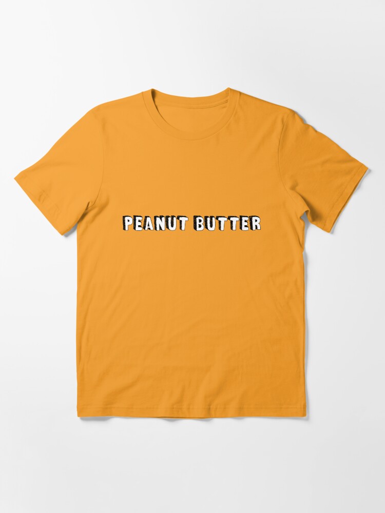 Alternate view of I love peanut butter Essential T-Shirt