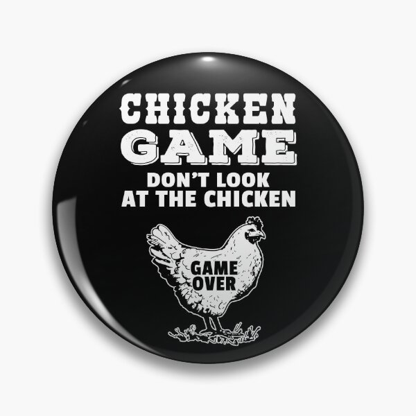 Item preview, Chicken Game Funny Prank Humor Cool Chicken Quote designed and sold by sillyquestions.