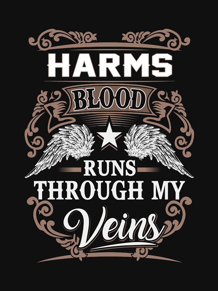 Disover Harms Name T Shirt - Harms Blood Runs Through My Veins  Gift Item Tee | Essential T-Shirt