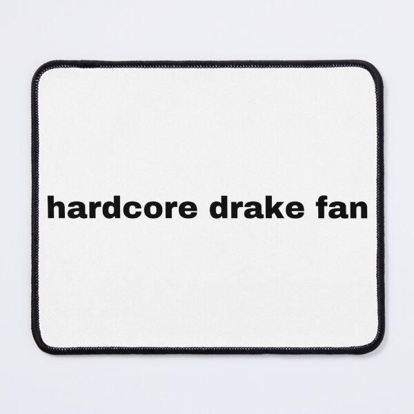 Item preview, hardcore drake fan designed and sold by mommymaker.