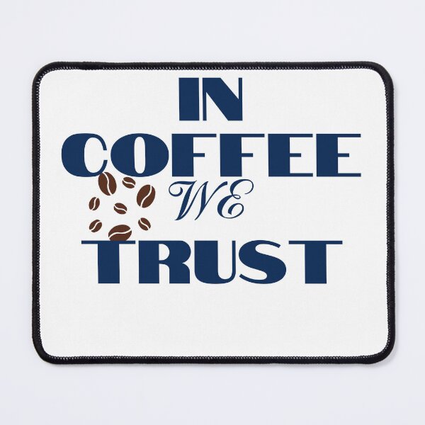 Item preview, IN Coffee We Trust shirt,sticker, funny shirt,Lover’s coffee designed and sold by dirlkhiat.