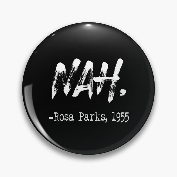 Item preview, Nah, Rosa Parks, 1955: donating 100% of the profit to human rights non-profit organizations designed and sold by seekingclarity.