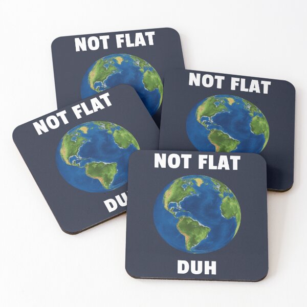 Item preview, Earth Not Flat Funny Science Quote Scientist Earth Quote designed and sold by sillyquestions.