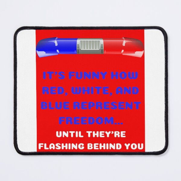 Item preview, It's funny how red, white, and blue... designed and sold by Kevin Lehner.