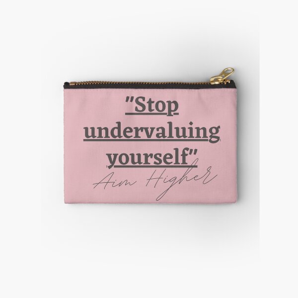 Item preview, "Stop undervaluing yourself" Aim Higher designed and sold by successmom.