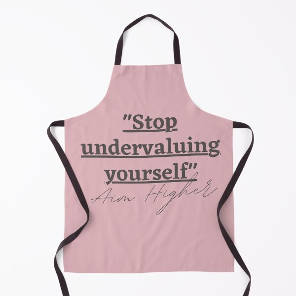 Item preview, "Stop undervaluing yourself" Aim Higher designed and sold by successmom.