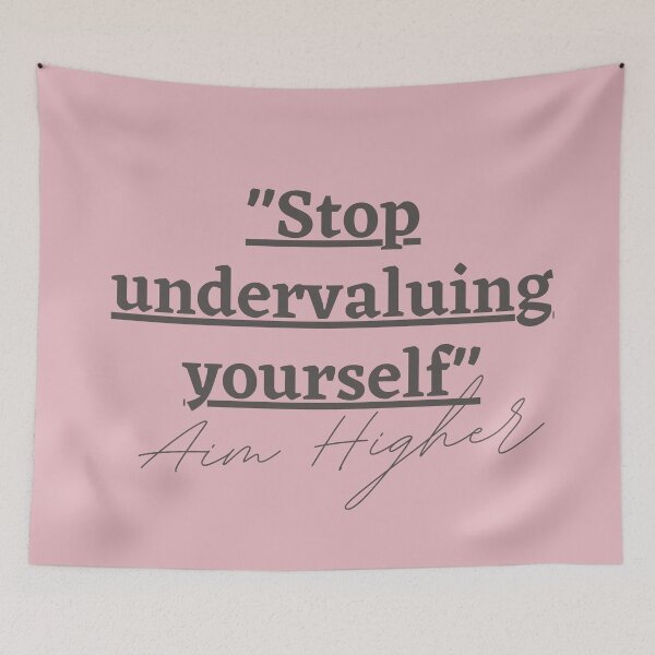 Item preview, "Stop undervaluing yourself" Aim Higher designed and sold by successmom.