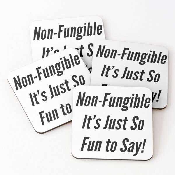 Item preview, Non-Fungible It's Just So Fun to Say! designed and sold by NonStopFlights.