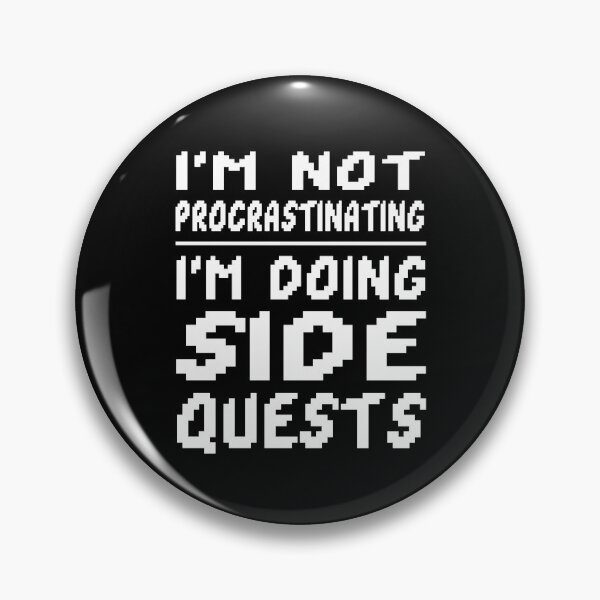Item preview, Procrastinating Quote Funny Gamer Humor Laziness Quote designed and sold by sillyquestions.