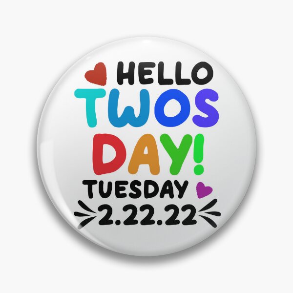 Item preview, Hello Twosday Tuesday February 22nd 2022, Funny Twosday Gift designed and sold by DesignHouse07.