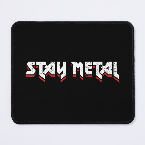 Item preview, Stay Metal Heavy Metal Quote Music Guitarist Metal Musician Quote designed and sold by sillyquestions.