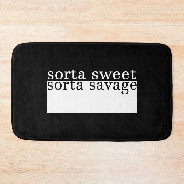 Item preview, Sorta Sweet Sorta Savage Cool Sassy Quote Style Fashion  designed and sold by sillyquestions.