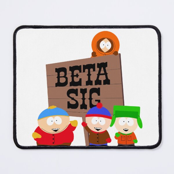 Item preview, Beta Sig South Park designed and sold by BetaSig.